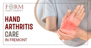 Hand Arthritis Care in Fremont